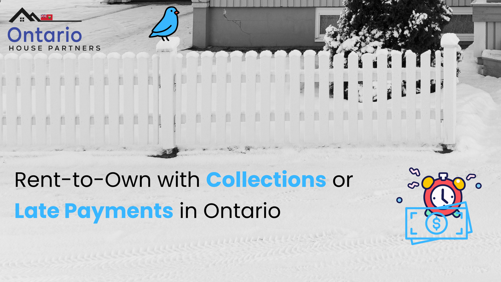 Collections or Late Payments Rent to Own in Ontario