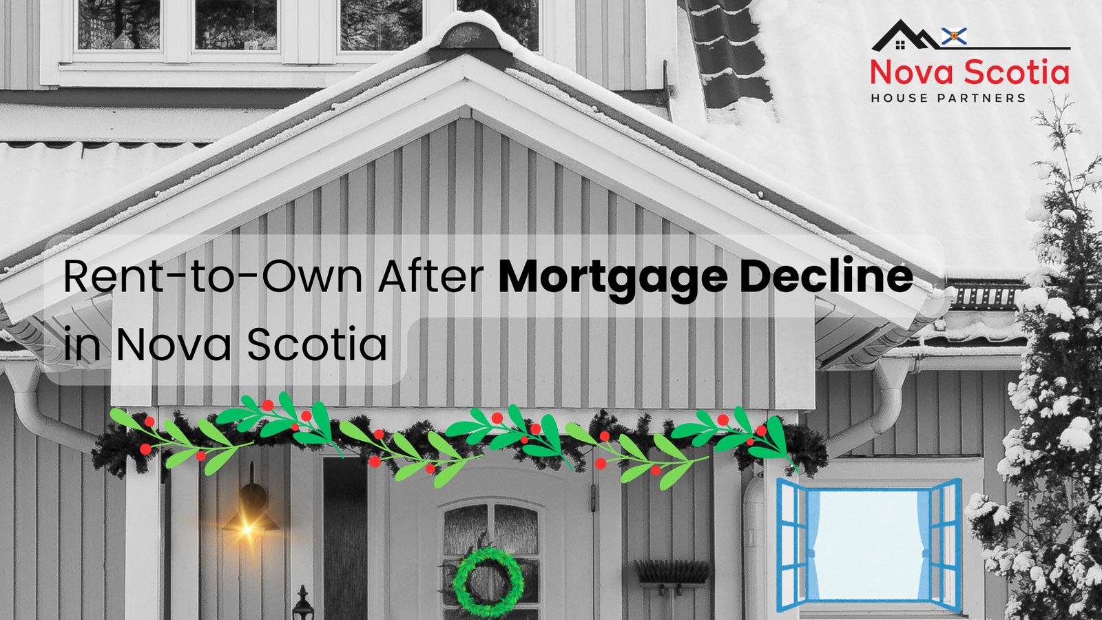 After a Mortgage Decline Rent to Own in Nova Scotia