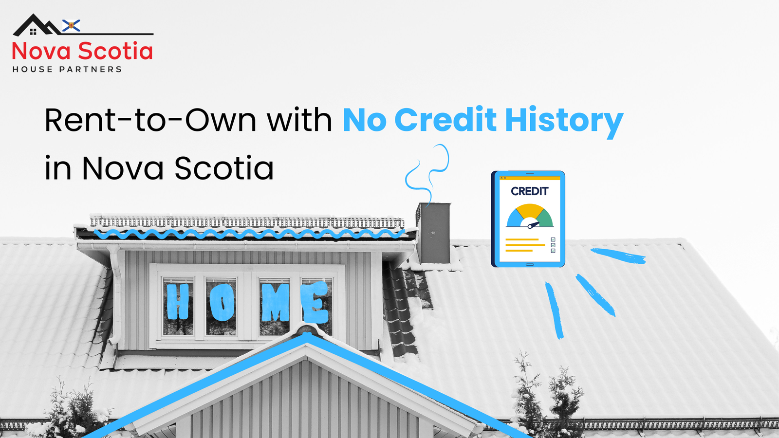 No Credit History Rent to Own Options in Nova Scotia