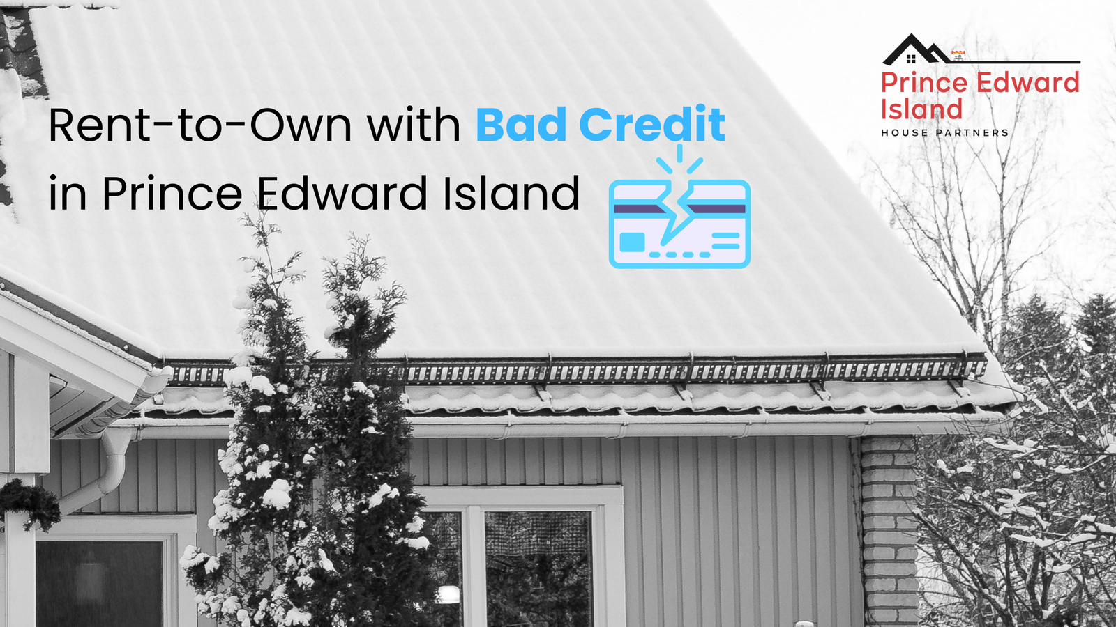 Bad Credit Rent to Own Options in Prince Edward Island