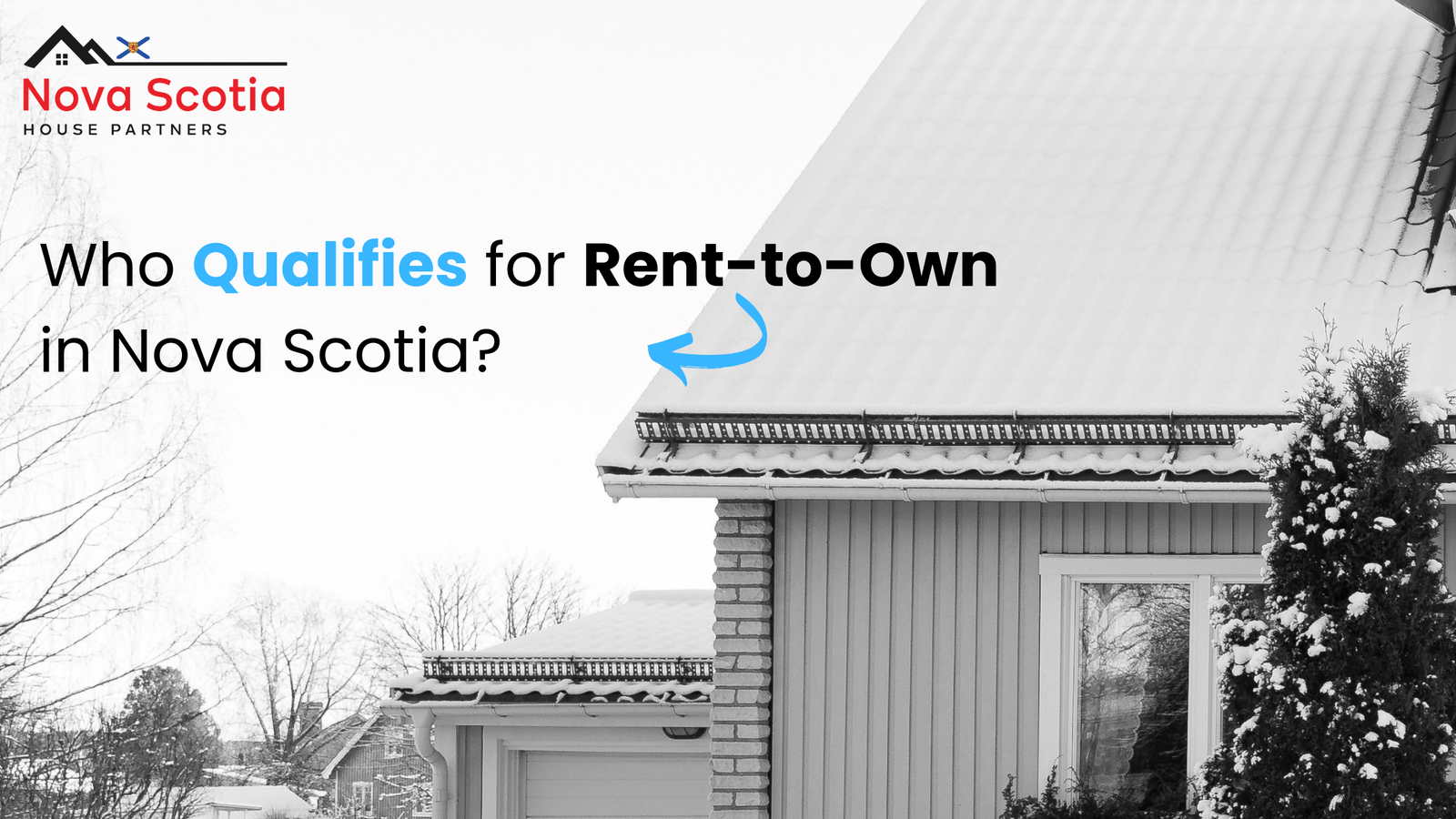 Complete Rent to Own Qualifications in Nova Scotia