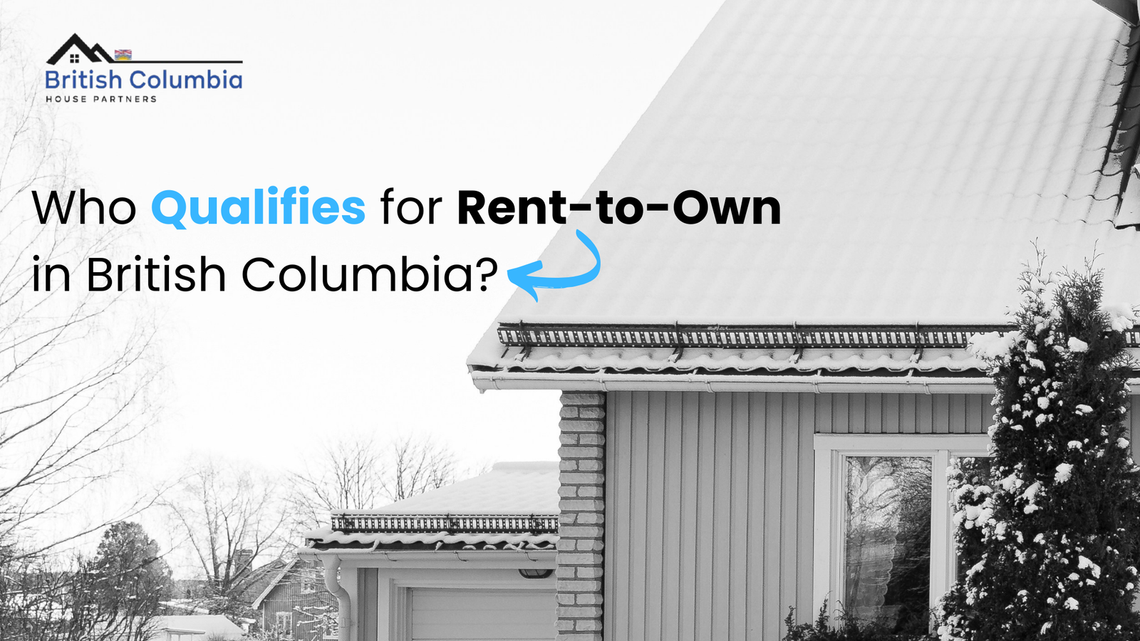 Complete Rent to Own Qualifications in British Columbia