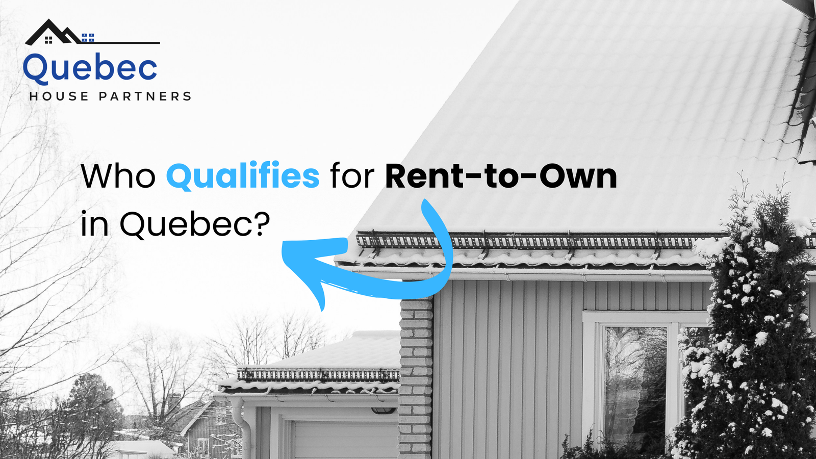 Complete Rent to Own Qualifications in Quebec