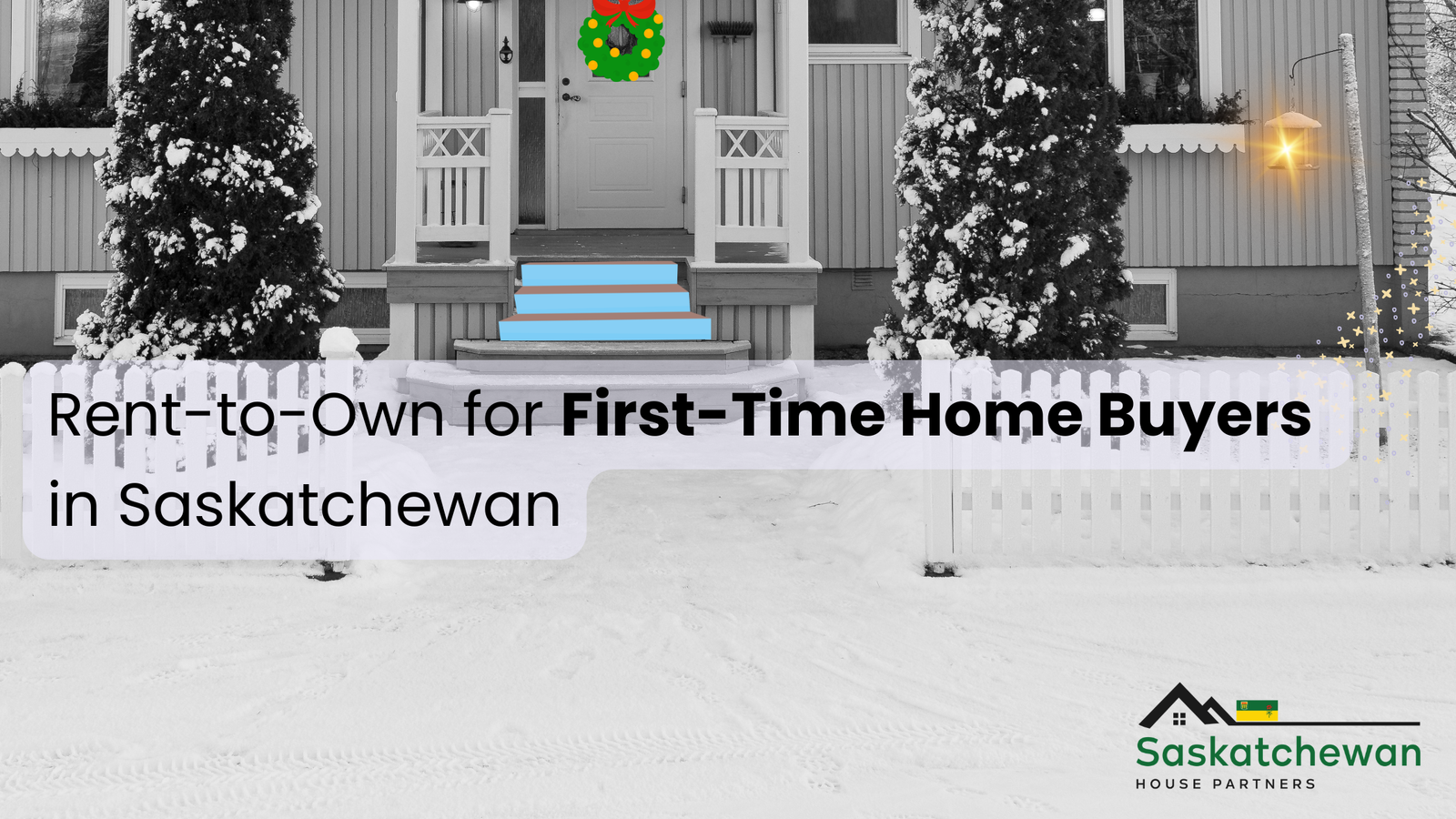 First-Time Home Buyers Rent to Own in Saskatchewan