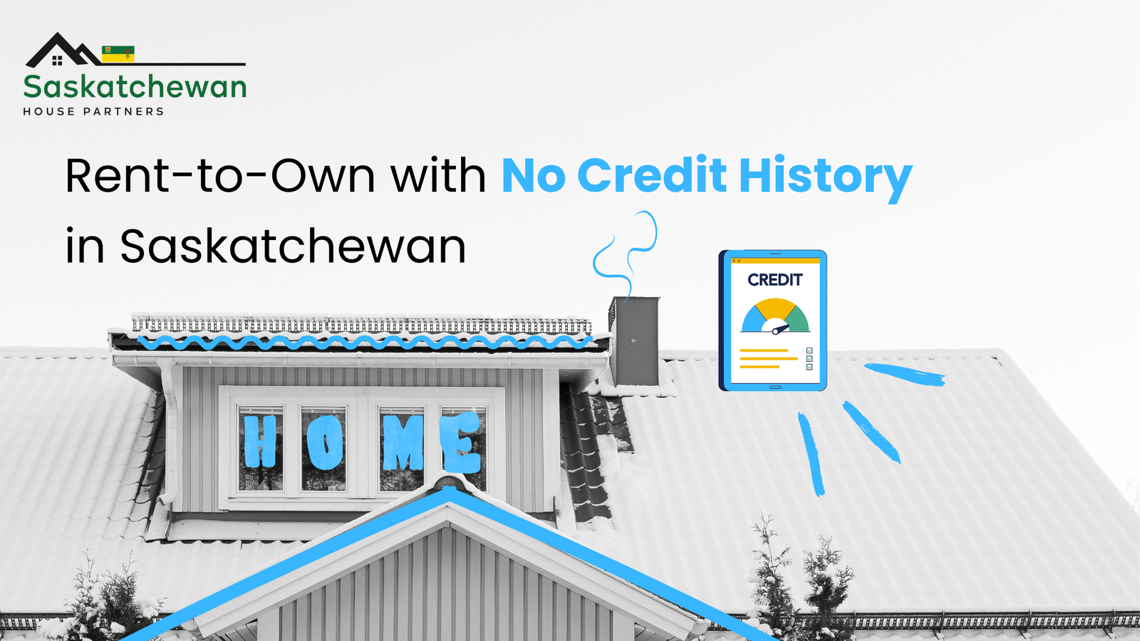 No Credit History Rent to Own Options in Saskatchewan
