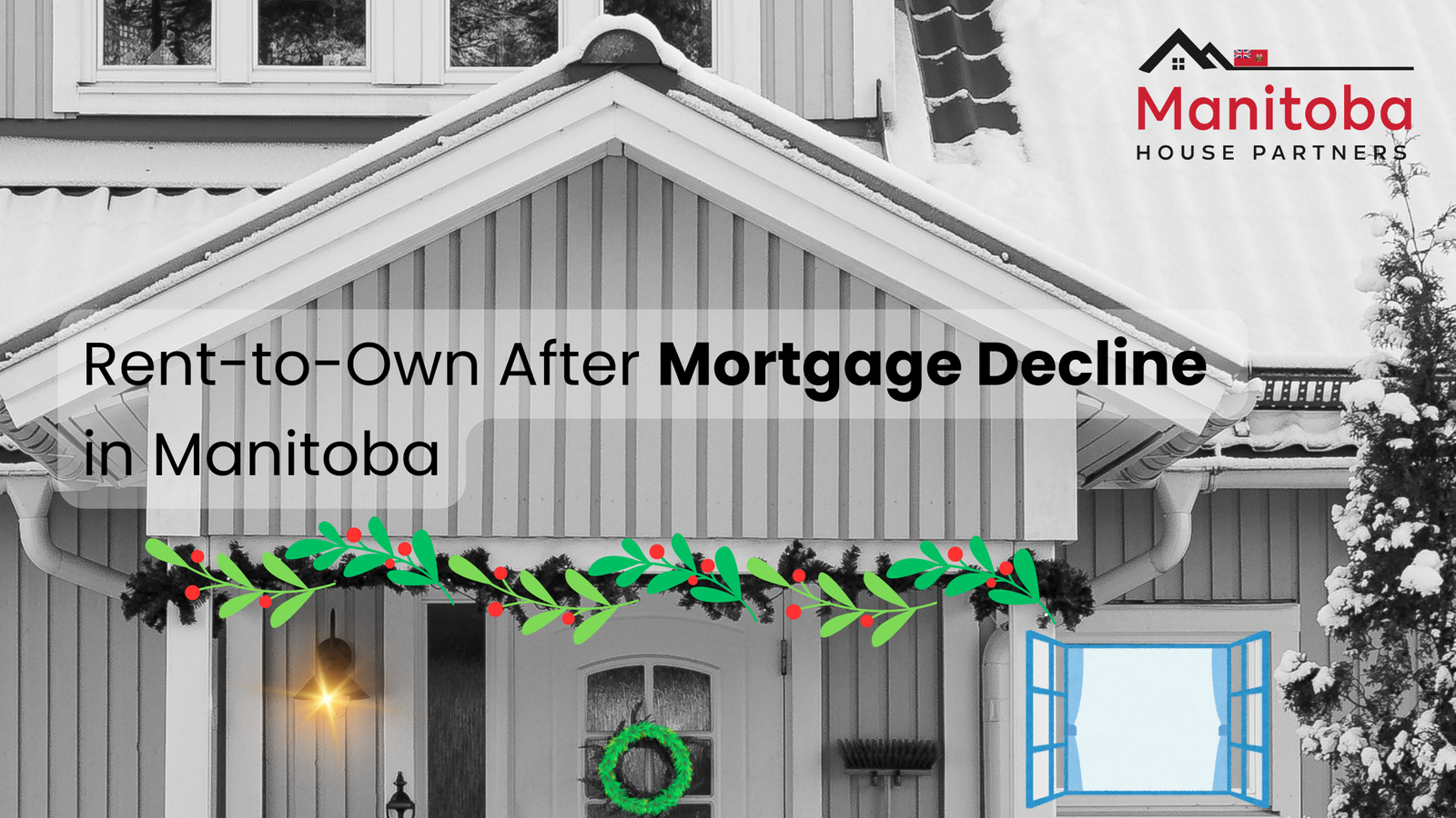 After a Mortgage Decline Rent to Own in Manitoba