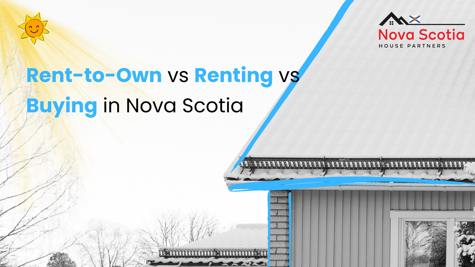 Renting vs Buying vs Rent to Own in Nova Scotia