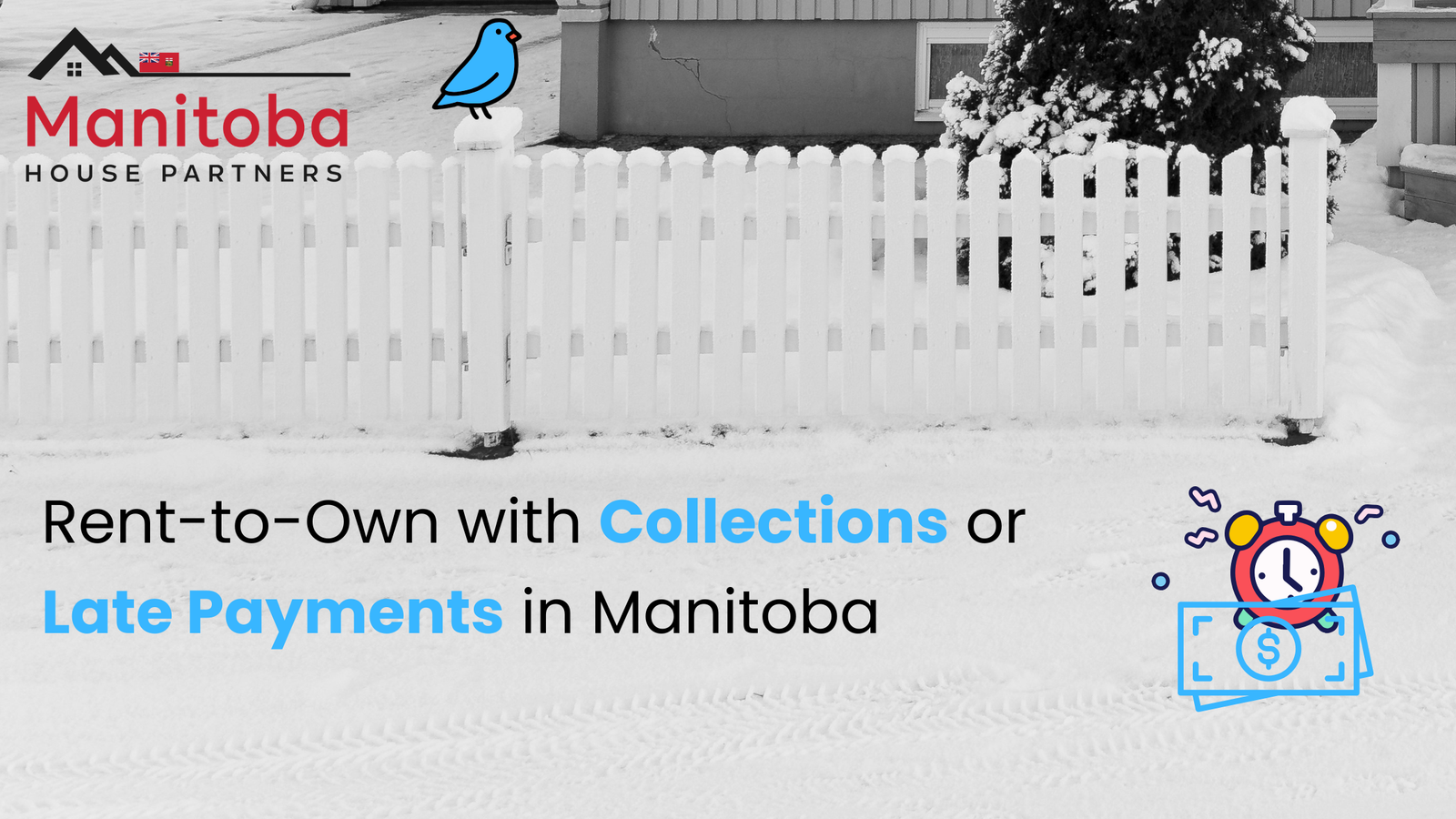 Collections or Late Payments Rent to Own in Manitoba