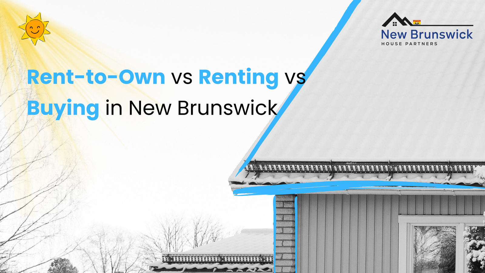Renting vs Buying vs Rent to Own in New Brunswick