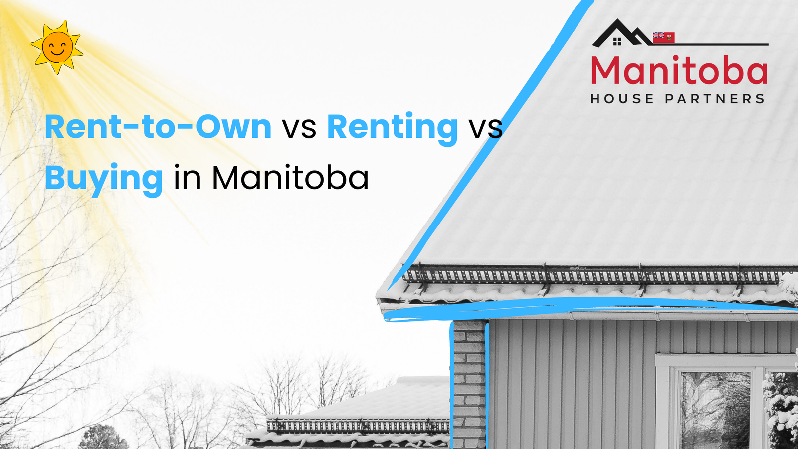 Renting vs Buying vs Rent to Own in Manitoba