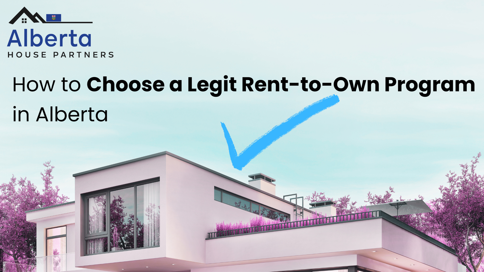 How to Choose a Legit Rent-to-Own Program in Alberta