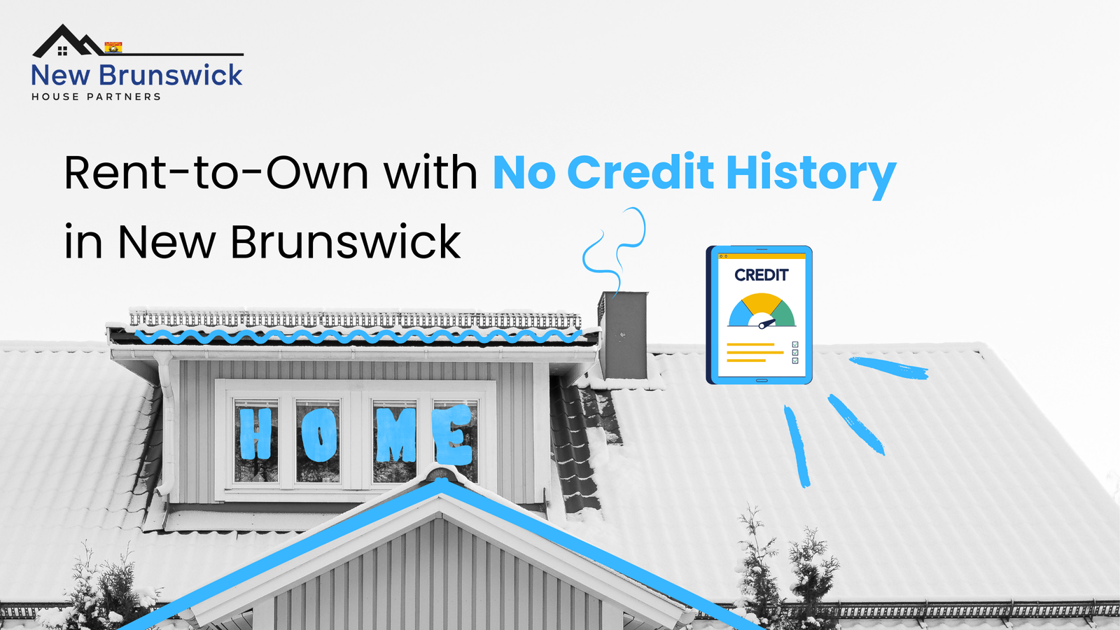 No Credit History Rent to Own Options in New Brunswick