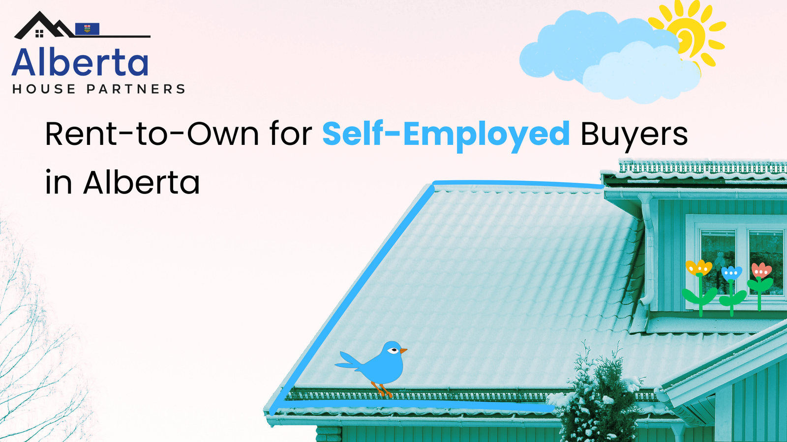 Self-Employed Buyers and Rent to Own in Alberta